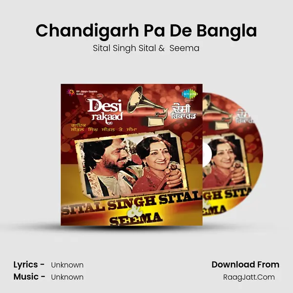 Chandigarh Pa De Bangla MP3 Song by Sital Singh Sital Cover