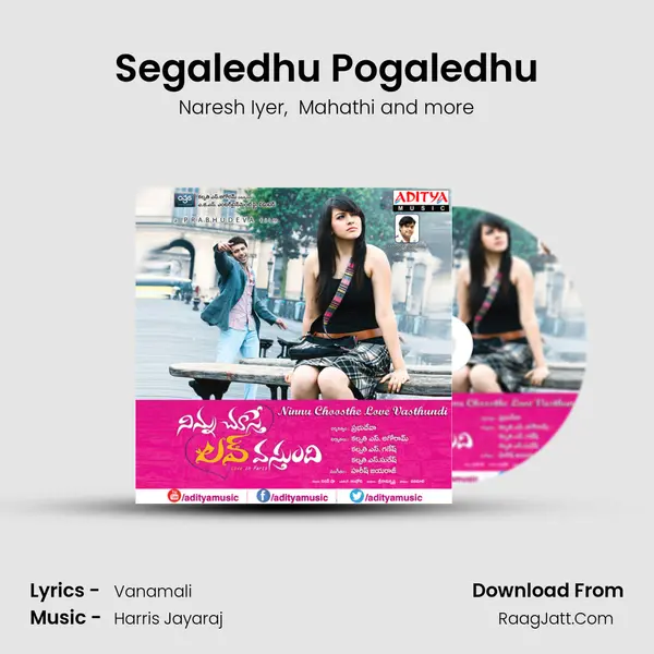 Segaledhu Pogaledhu MP3 Song by Naresh Iyer Cover