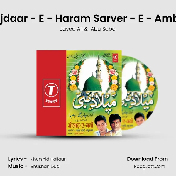 Taajdaar - E - Haram Sarver - E - Ambiya MP3 Song by Javed Ali Cover