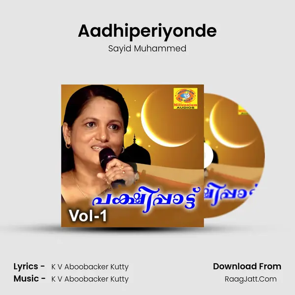 Aadhiperiyonde MP3 Song by Sayid Muhammed Cover