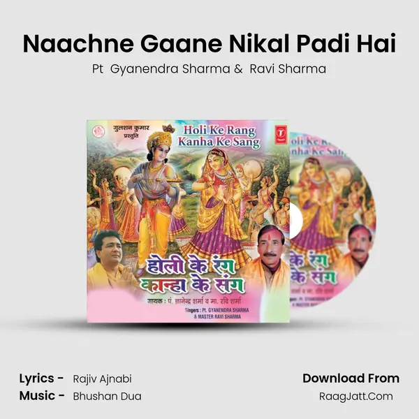 Naachne Gaane Nikal Padi Hai MP3 Song by Pt  Gyanendra Sharma Cover