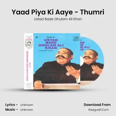 Best Of Ustad Bada Ghulam Ali Khan Cassette No 2 - Ustad Bade Ghulam Ali Khan
