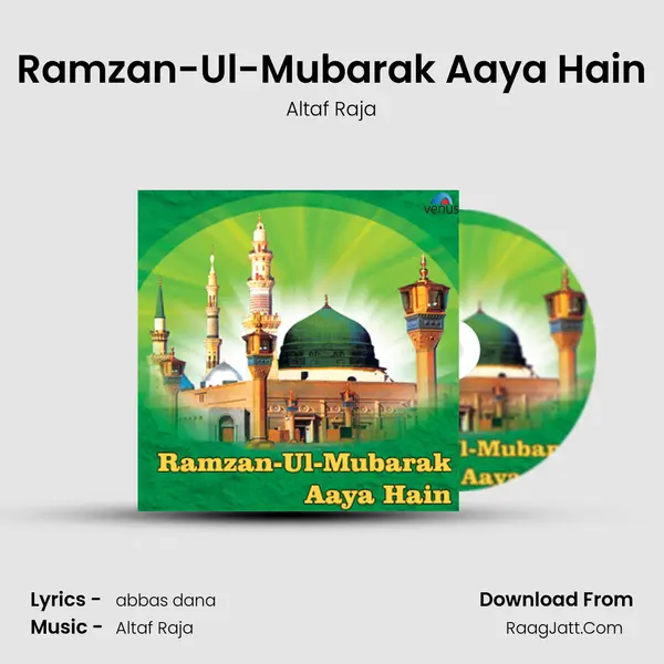 Ramzan-Ul-Mubarak Aaya Hain MP3 Song by Altaf Raja Cover