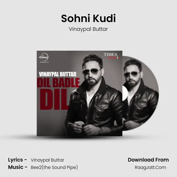 Sohni Kudi MP3 Song by Vinaypal Buttar Cover