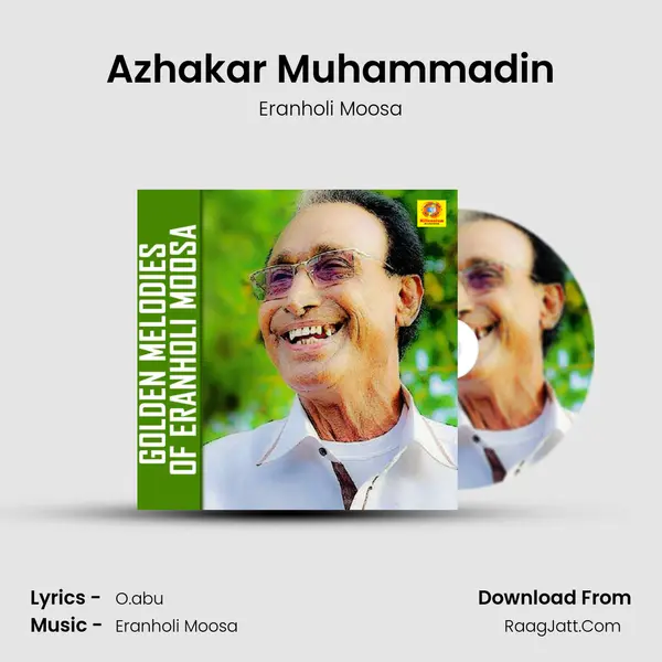 Azhakar Muhammadin MP3 Song by Eranholi Moosa Cover
