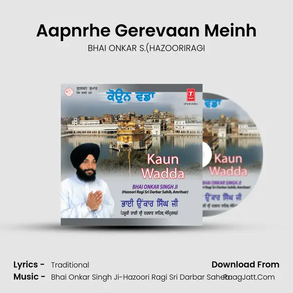 Aapnrhe Gerevaan Meinh MP3 Song by BHAI ONKAR S.(HAZOORIRAGI Cover