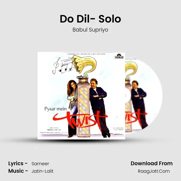 Do Dil- Solo MP3 Song by Babul Supriyo Cover