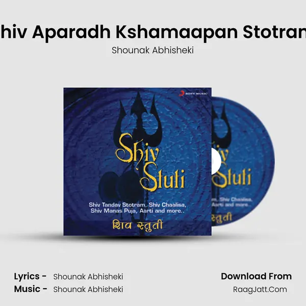 Shiv Aparadh Kshamaapan Stotram MP3 Song by Shounak Abhisheki Cover