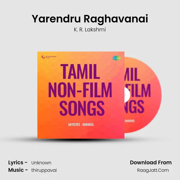 Yarendru Raghavanai MP3 Song by K. R. Lakshmi Cover