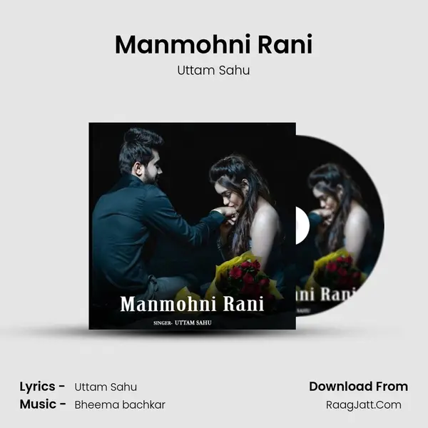 Manmohni Rani mp3 song