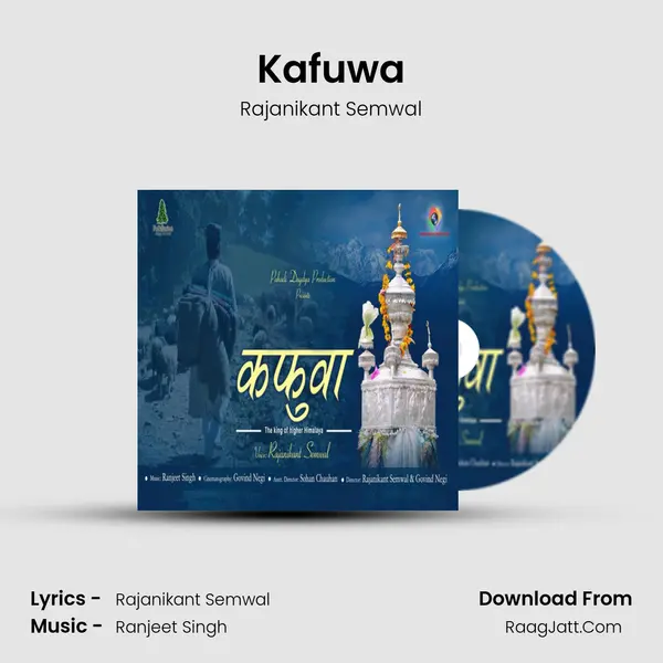Kafuwa MP3 Song by Rajanikant Semwal Cover
