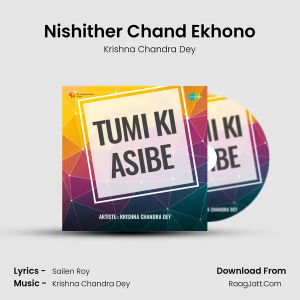 Nishither Chand Ekhono MP3 Song by Krishna Chandra Dey Cover