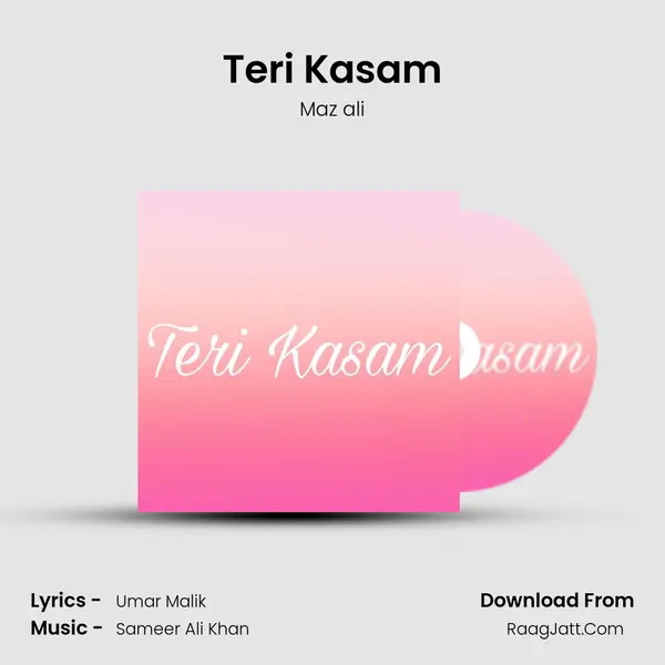 Teri Kasam MP3 Song by Maz ali Cover