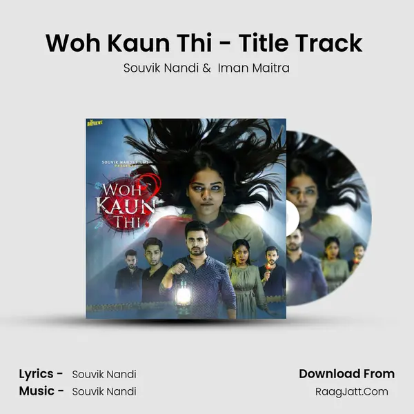 Woh Kaun Thi - Title Track (Male Version) MP3 Song by Souvik Nandi Cover