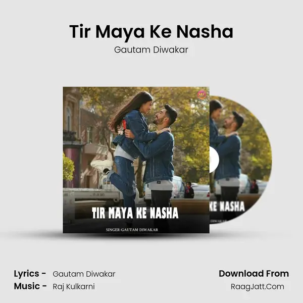 Tir Maya Ke Nasha mp3 song