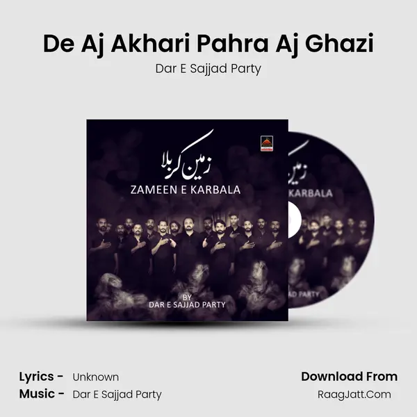 De Aj Akhari Pahra Aj Ghazi MP3 Song by Dar E Sajjad Party Cover