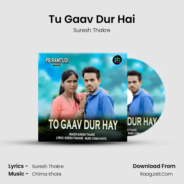 Tu Gaav Dur Hai MP3 Song by Suresh Thakre Cover