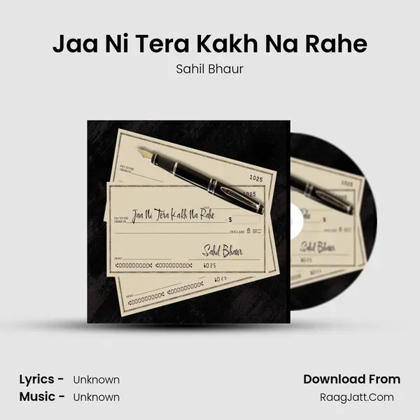 Jaa Ni Tera Kakh Na Rahe mp3 song