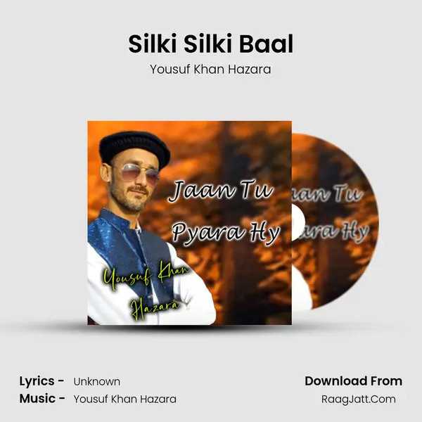 Silki Silki Baal MP3 Song by Yousuf Khan Hazara Cover