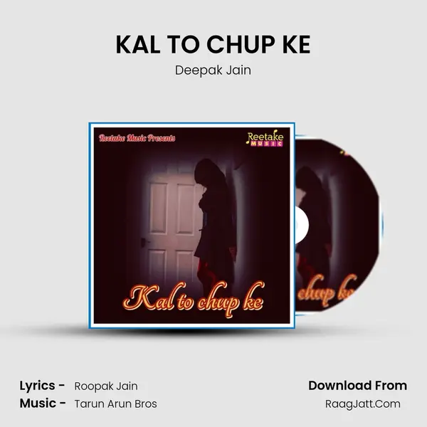 KAL TO CHUP KE mp3 song