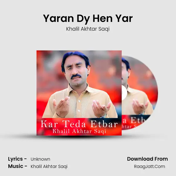 Yaran Dy Hen Yar MP3 Song by Khalil Akhtar Saqi Cover