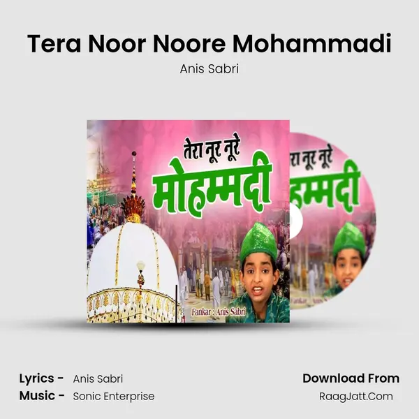 Tera Noor Noore Mohammadi MP3 Song by Anis Sabri Cover
