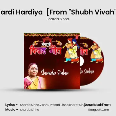 Hardi Hardiya (Haldi) [From "Shubh Vivah"] Cover