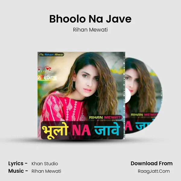 Bhoolo na jave - Rihan Mewati