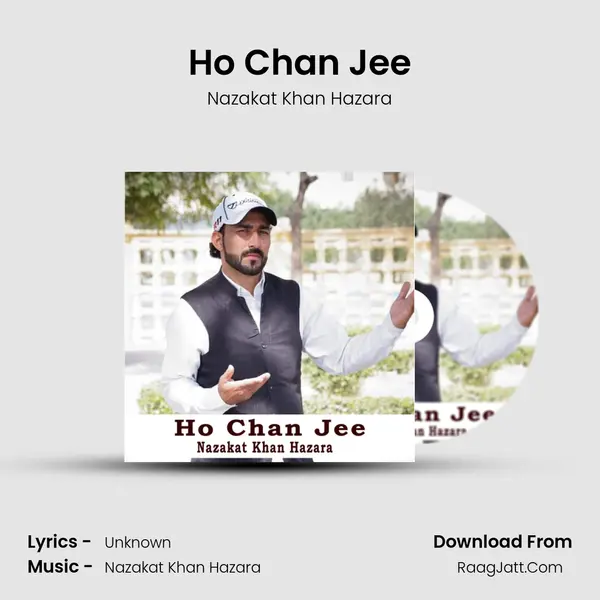 Ho Chan Jee - Nazakat Khan Hazara