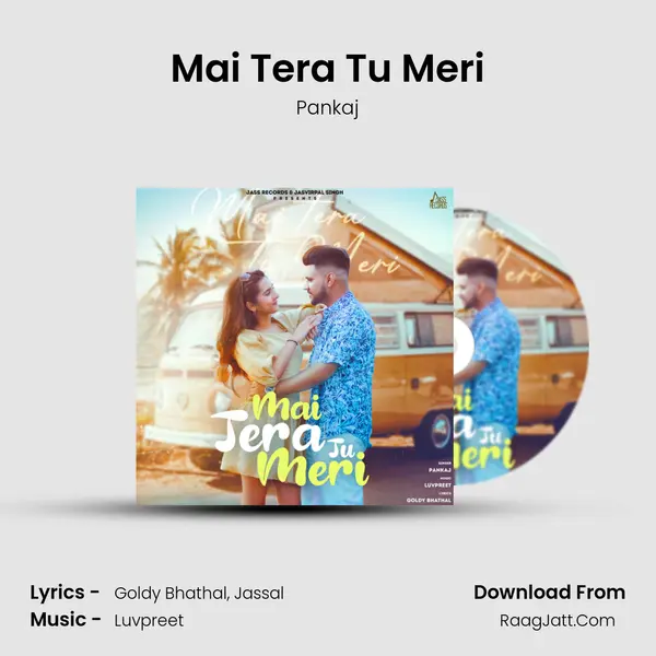 Mai Tera Tu Meri MP3 Song by Pankaj Cover