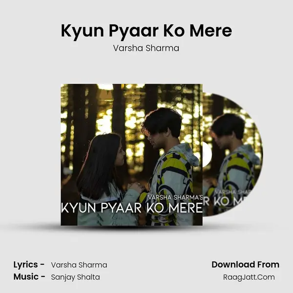 Kyun Pyaar Ko Mere mp3 song