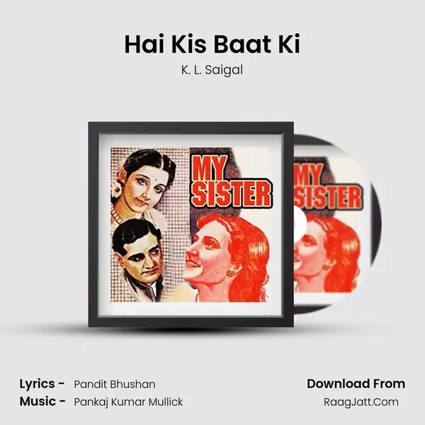 Hai Kis Baat Ki mp3 song
