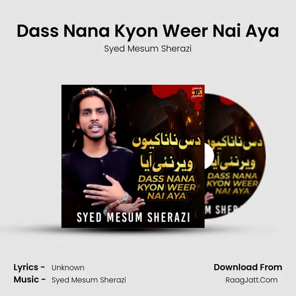 Dass Nana Kyon Weer Nai Aya mp3 song