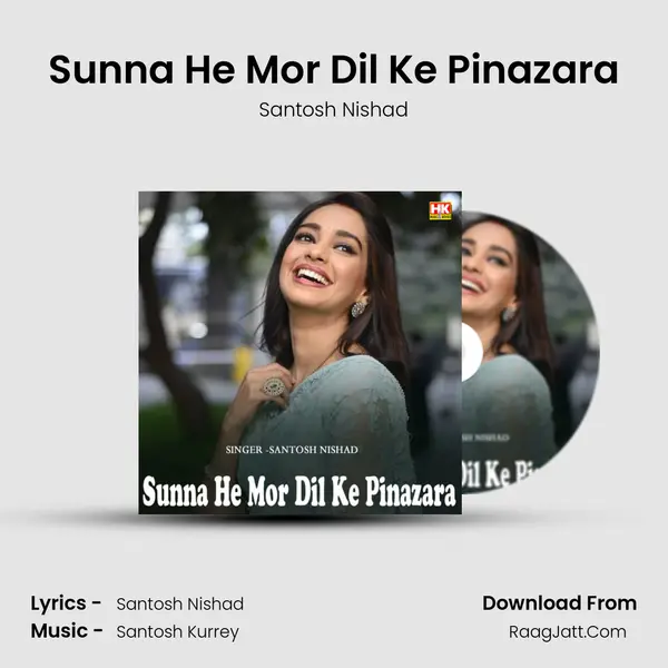 Sunna He Mor Dil Ke Pinazara mp3 song