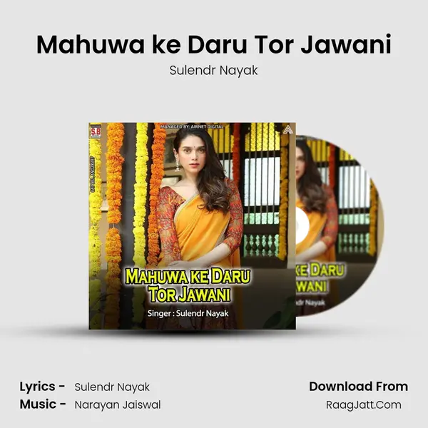Mahuwa ke Daru Tor Jawani MP3 Song by Sulendr Nayak Cover