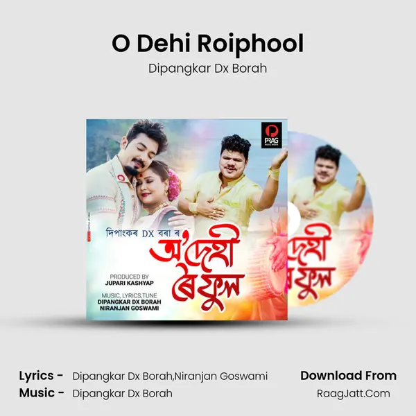 O Dehi Roiphool - Dipangkar Dx Borah