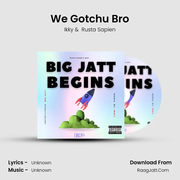 We Gotchu Bro mp3 song