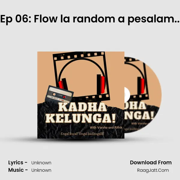 Ep 06: Flow la random a pesalam.. MP3 Song by  Cover