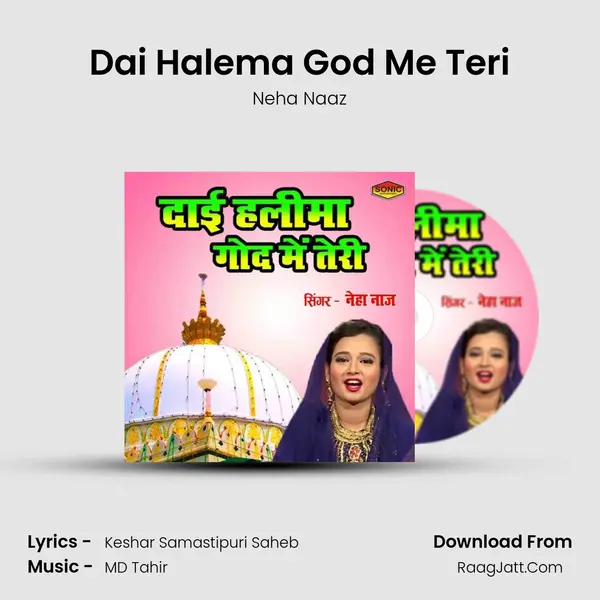 Dai Halema God Me Teri - Neha Naaz