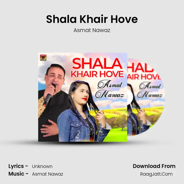 Shala Khair Hove - Single - Asmat Nawaz