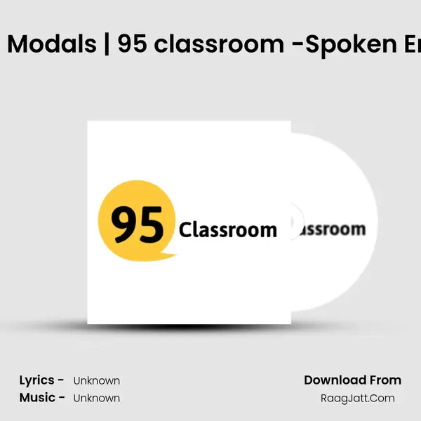 Episode 14 Modals | 95 classroom -Spoken English app Cover