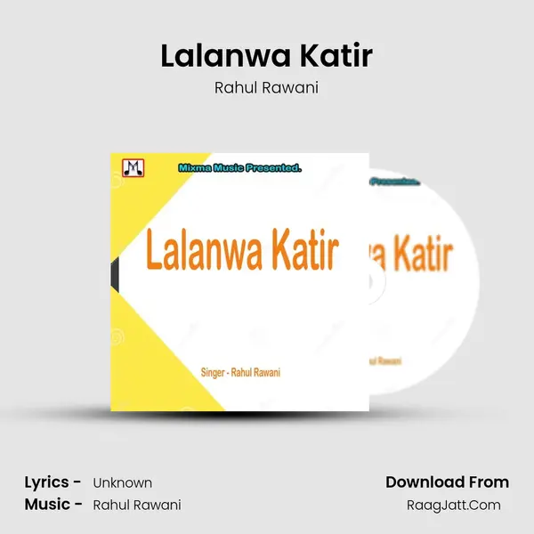 Lalanwa Katir MP3 Song by Rahul Rawani Cover