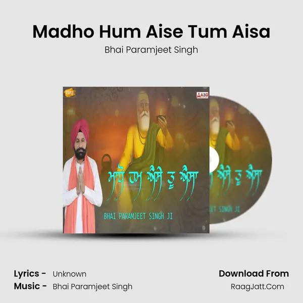 Madho Hum Aise Tum Aisa MP3 Song by Bhai Paramjeet Singh Cover