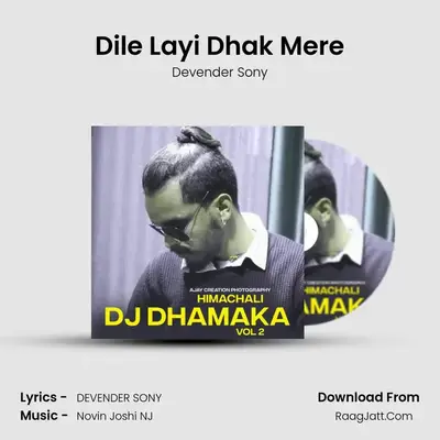 Dile Layi Dhak Mere MP3 Song by Devender Sony Cover