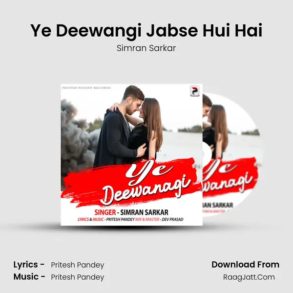 Ye Deewangi Jabse Hui Hai MP3 Song by Simran Sarkar Cover