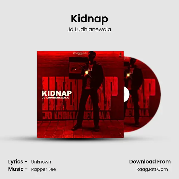 Kidnap - Jd Ludhianewala
