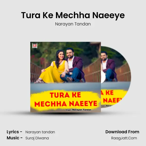 Tura Ke Mechha Naeeye mp3 song