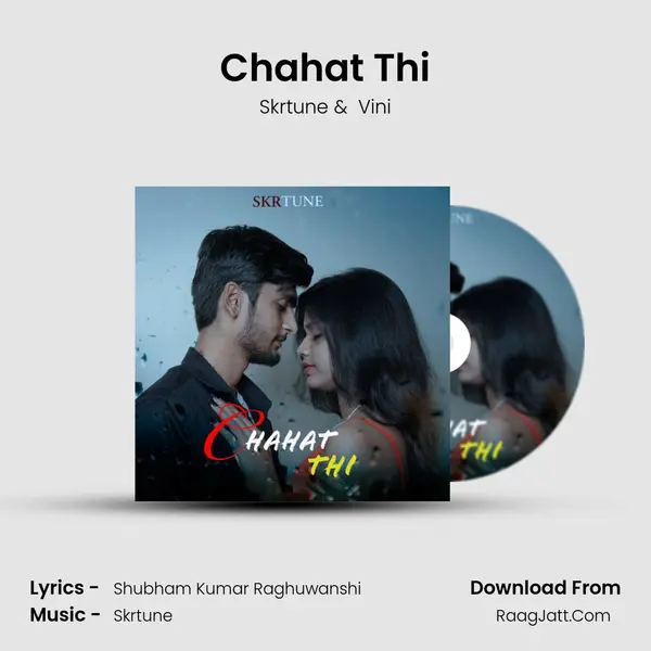 Chahat Thi MP3 Song by Skrtune Cover