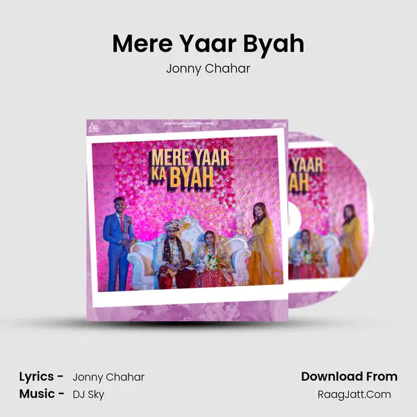 Mere Yaar Byah - Jonny Chahar