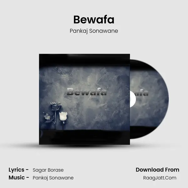 Bewafa - Pankaj Sonawane